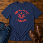 Keep the Feast Shavuot T-Shirt