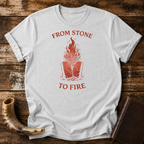 From Stone to Fire Tee