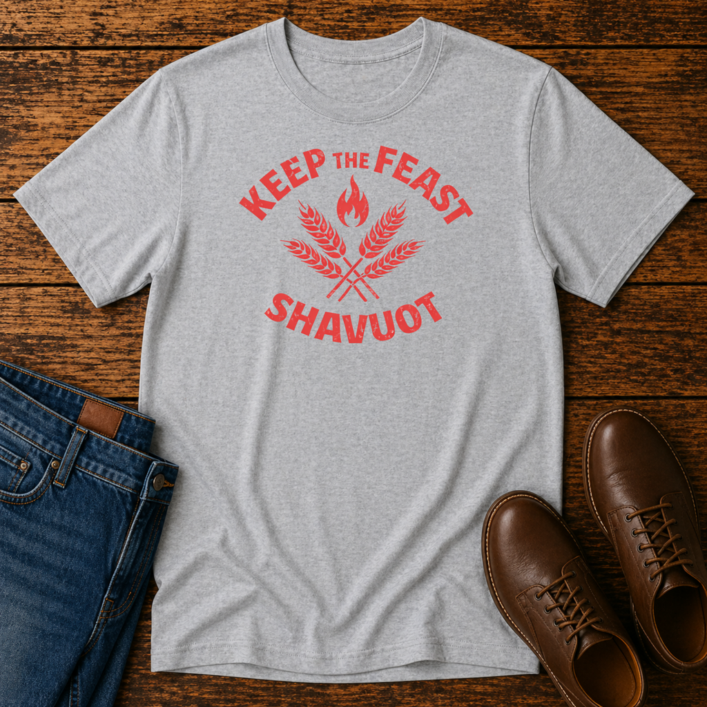 Keep the Feast Shavuot T-Shirt