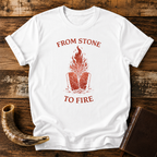 From Stone to Fire Tee